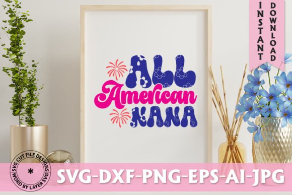 All American Nana Retro SVG: Graphics for T-Shirt Designs