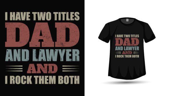 Father's Day Lawyer Graphics for T-Shirt Designs